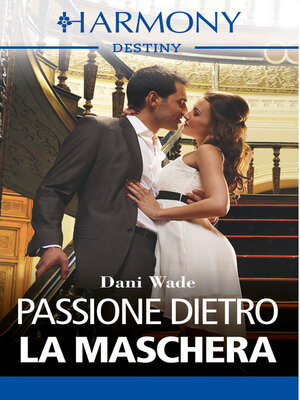 cover image of Passione dietro la maschera